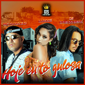 Hoje Eu Tô Gulosa(Brega Funk) (Explicit)