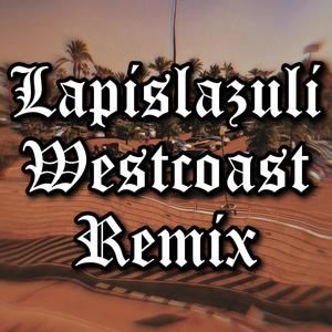 Lapislazuli (Remix) [Explicit]