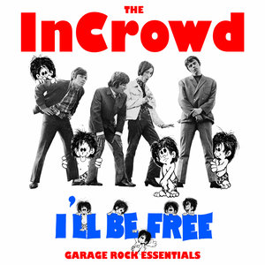 I'll Be Free - Garage Rock Essentials