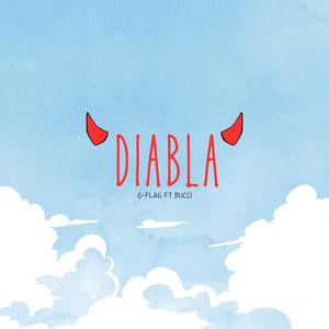 DIABLA (feat. BUCCI) [Explicit]