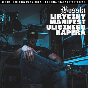 Liryczny Manifest Ulicznego Rapera (Explicit)