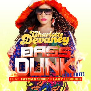 Bass Dunk (The Edit) (Radio Edit)