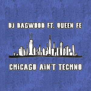 Chicago Ain't Techno