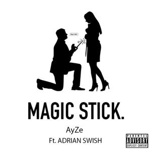 MAGIC STICK (Explicit)