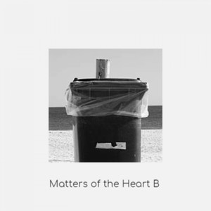 Matters of the Heart B