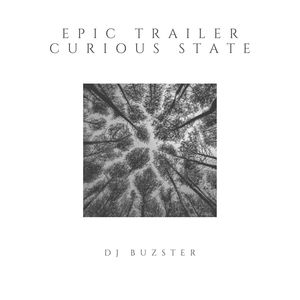 Epic Trailer Curious State