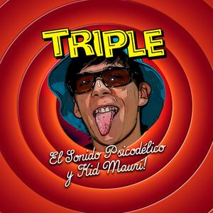 Triple (feat. Kid Mauri) [Explicit]