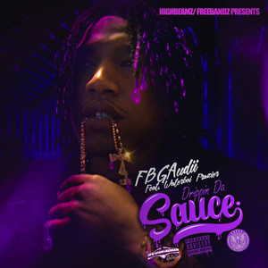 Drippin Da Sauce (Explicit)