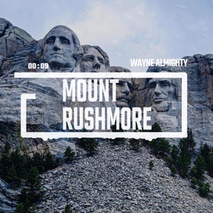 Mount Rushmore (Explicit)