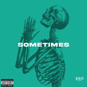 Sometimes (Explicit)