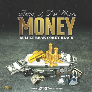 Gettin' 2 da Money (feat. Corey Black) (Explicit)
