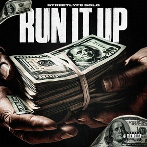 Run It Up (Explicit)