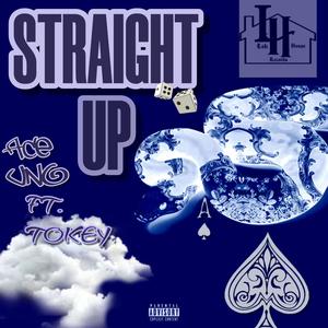 STRAIGHT UP (feat. TOKEY) [Explicit]