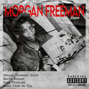 Morgan Freeman (Explicit)