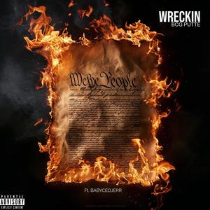 Wreckin (feat. BCG PUTTE) [Explicit]