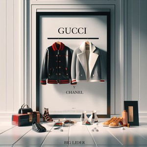 Gucci y Chanel (Explicit)