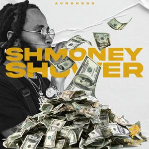 SHMONEY SHOWER (Explicit)