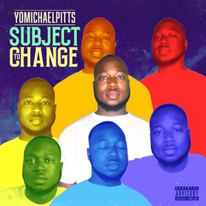 Subject to Change (Explicit)