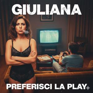 Preferisci la Playstation (feat. Giuliana) (Explicit)
