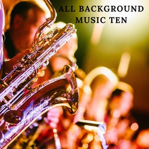 All background music ten