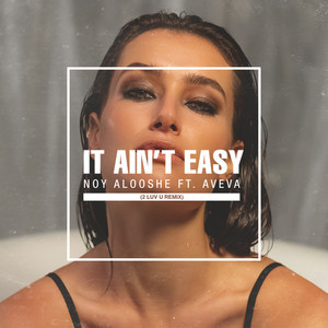 It Ain't Easy (2 Luv U Remix)