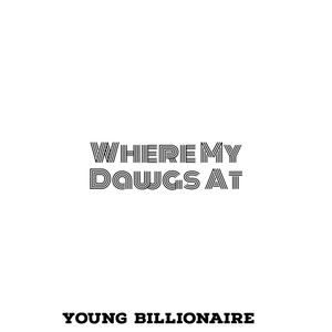 Where My Dawgs At (Explicit)