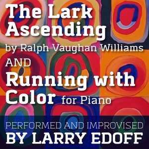 The Lark Ascending / Running with Color