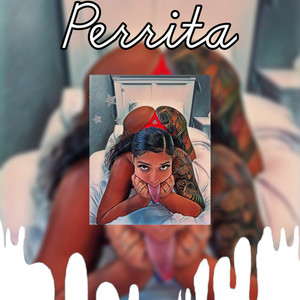 Perrita (Explicit)