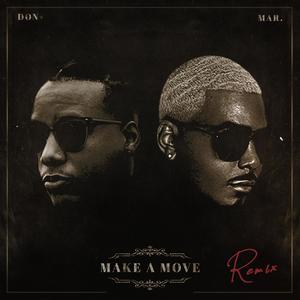 Make A Move (feat. MAR. Remix|Explicit|Remix)