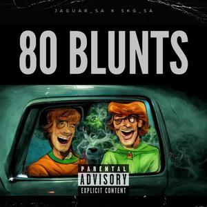 80 Blunts (feat. SKG_SA) [Explicit]