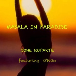 Masala in Paradise(feat. O'Wow) (Explicit)
