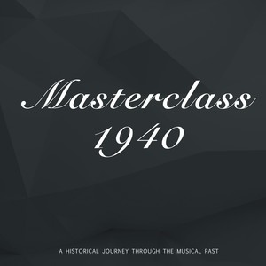 Masterclass 1940