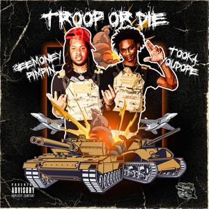 Troop Or Die (Explicit)