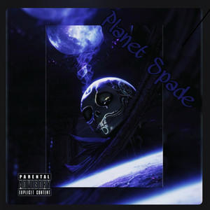 Planet Spade (Explicit)