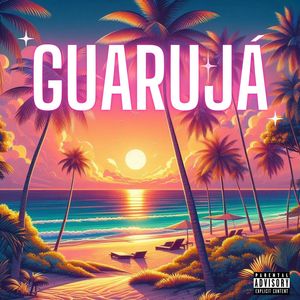 Guarujá (Explicit)