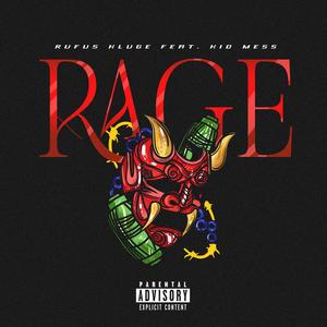 Rage (feat. Kid Mess) [Explicit]