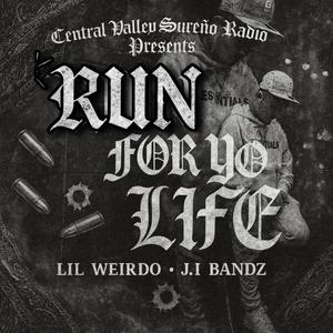 Run For Yo Life (feat. Lil Weirdo & J.I Bandz) (Explicit)