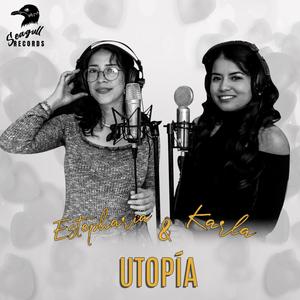 Utopía (feat. Karla Castañeda & Estepharia)