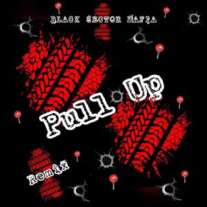 Pull Up (Remix) [Explicit]