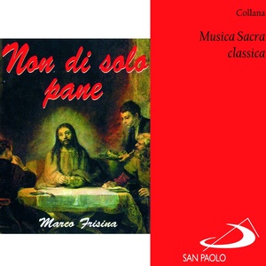 Collana musica sacra classica: Non di solo pane