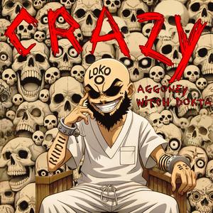 Crazy (feat. Aggoney) [Explicit]