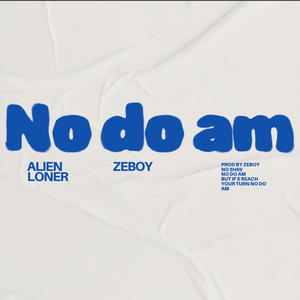 No do am (feat. Zee boii)