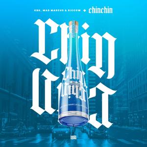 Chin Chin(feat. MadMarcu$ & Riccow)