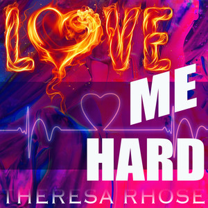 Love Me Hard