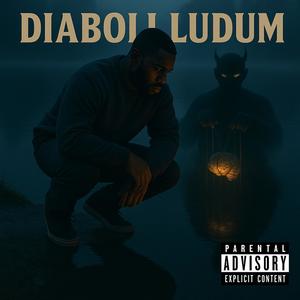 Diaboli Ludum (Explicit)