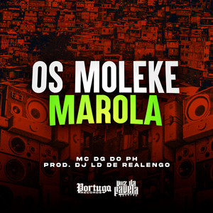 Os Moleke Marola (Explicit)