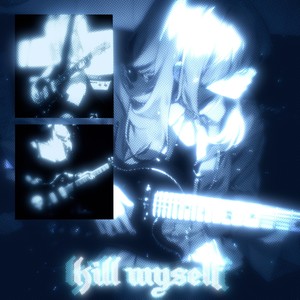 kill myself (Explicit)