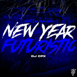 New Year Futuristic (Explicit)