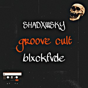 SHADXWSKY - GROOVE CULT
