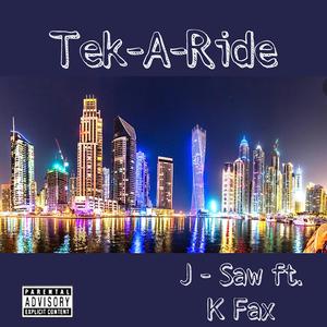 Tek-A-Ride(feat. JSAW) (Explicit)